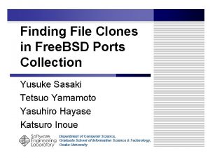 Finding File Clones in Free BSD Ports Collection