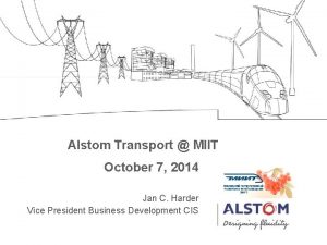 Alstom Transport MIIT October 7 2014 Jan C