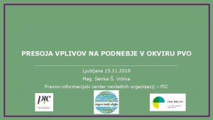 PRESOJA VPLIVOV NA PODNEBJE V OKVIRU PVO Ljubljana