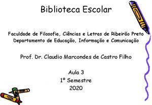 Biblioteca Escolar Faculdade de Filosofia Cincias e Letras