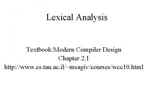 Lexical Analysis Textbook Modern Compiler Design Chapter 2