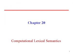 Chapter 20 Computational Lexical Semantics 1 Supervised WordSense