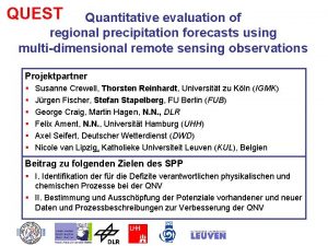 QUEST Quantitative evaluation of regional precipitation forecasts using