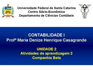 Universidade Federal de Santa Catarina Centro ScioEconmico Departamento