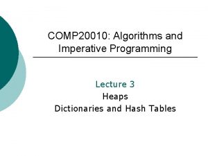 COMP 20010 Algorithms and Imperative Programming Lecture 3