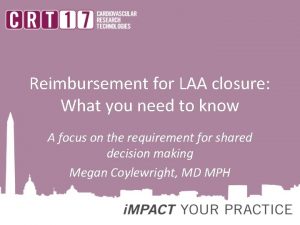 Reimbursement for LAA closure What you need to