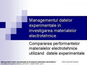Managementul datelor experimentale in investigarea materialelor electrotehnice Compararea