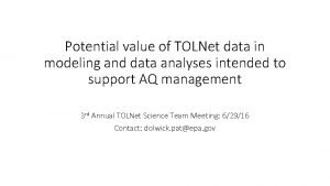 Potential value of TOLNet data in modeling and