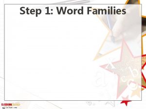 Step 1 Word Families Classroom Secrets Limited Introduction