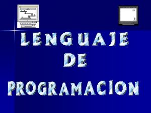 LENGUAJE DE PROGRAMACION n n sistema de escritura