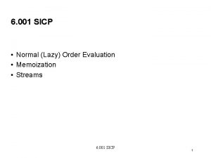 6 001 SICP Normal Lazy Order Evaluation Memoization