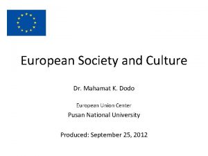 European Society and Culture Dr Mahamat K Dodo