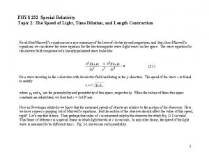 PHYS 252 Special Relativity Topic 2 The Speed