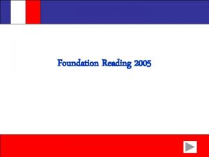 Foundation Reading 2005 Ecrivez les mots et expressions
