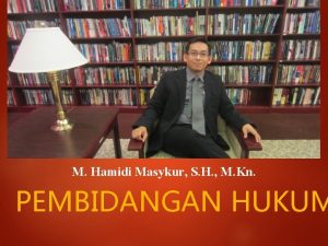 M Hamidi Masykur S H M Kn PEMBIDANGAN