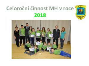 Celoron innost MH v roce 2018 Tkrlov sbrka