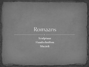 Romaans Sculptuur Handschriften Muziek portaalsculptuur Stijlkenmerken Figuren hirarchisch