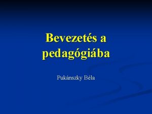 Bevezets a pedaggiba Puknszky Bla Tanknyv Czike Bernadett