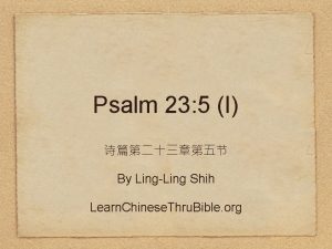 Psalm 23 5 I By LingLing Shih Learn