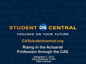 CASstudentcentral org Rising in the Actuarial Profession through