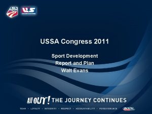 USSA Congress 2011 Sport Development Report and Plan