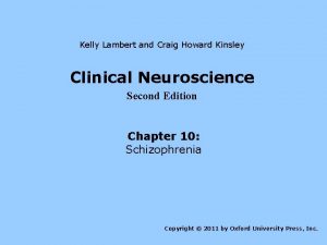 Kelly Lambert and Craig Howard Kinsley Clinical Neuroscience