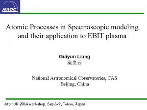 Atomic Processes in Spectroscopic modeling and their application