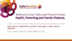 Welcome to our Policy and Practice Forum Health