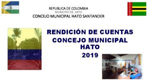 REPUBLICA DE COLOMBIA MUNICIPIO DE HATO CONCEJO MUNICIPAL