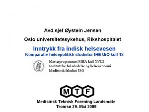 Avd sjef ystein Jensen Oslo universitetssykehus Rikshospitalet Inntrykk