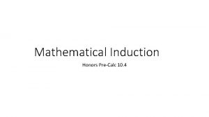 Mathematical Induction Honors PreCalc 10 4 Proving Mathematical
