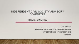 INDEPENDENT CIVIL SOCIETY ADVISORY COMMITTEE ICAC ZAMBIA CITAMPLUS