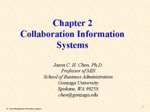 Chapter 2 Collaboration Information Systems Jason C H