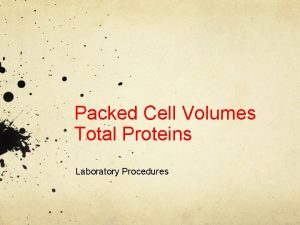 Packed Cell Volumes Total Proteins Laboratory Procedures PCV