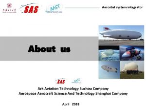 Aerostat system integrator About us Ark Aviation Technology