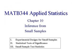 MATB 344 Applied Statistics Chapter 10 Inference from