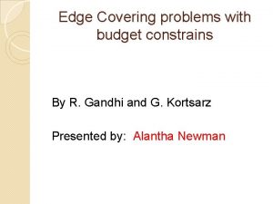 Edge Covering problems with budget constrains By R