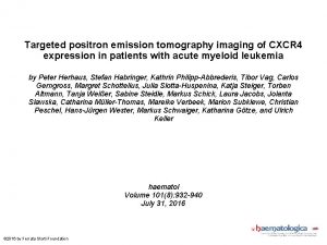 Targeted positron emission tomography imaging of CXCR 4