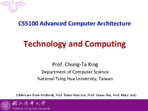 CS 5100 Advanced Computer Architecture Technology and Computing