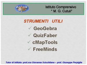 Istituto Comprensivo M G Cutuli STRUMENTI UTILI Geo