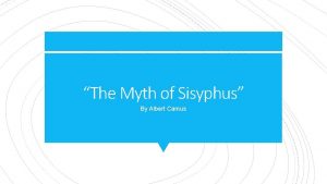 The Myth of Sisyphus By Albert Camus 650