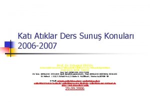 Kat Atklar Ders Sunu Konular 2006 2007 Prof