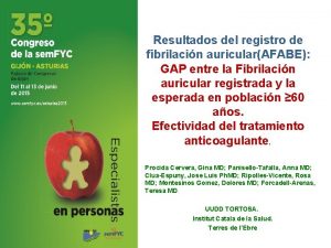 Resultados del registro de fibrilacin auricularAFABE GAP entre