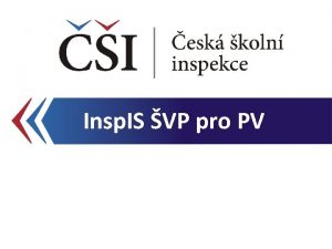Insp IS VP pro PV Insp IS VP