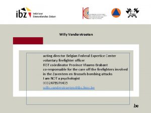Willy Vanderstraeten acting director Belgian Federal Expertice Center
