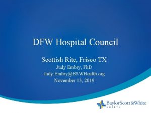 DFW Hospital Council Scottish Rite Frisco TX Judy