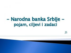 Narodna banka Srbije pojam ciljevi i zadaci JS