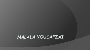 MALALA YOUSAFZAI DOUMU VE ETM HAYATI Malala 12