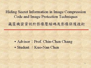 Hiding Secret Information in Image Compression Code and