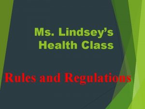 Ms Lindseys Health Class Rules and Regulations Learning